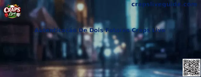 Autenticação De Dois Fatores Craps Live