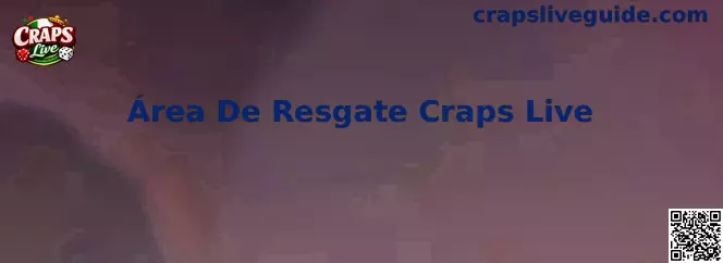 Área De Resgate Craps Live