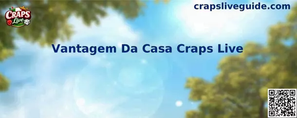 Vantagem Da Casa Craps Live